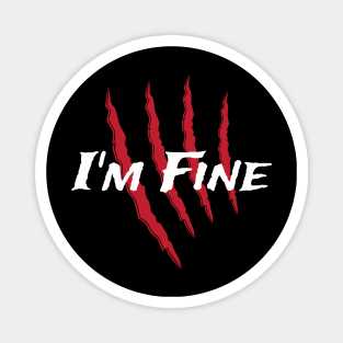 I'm Fine Magnet